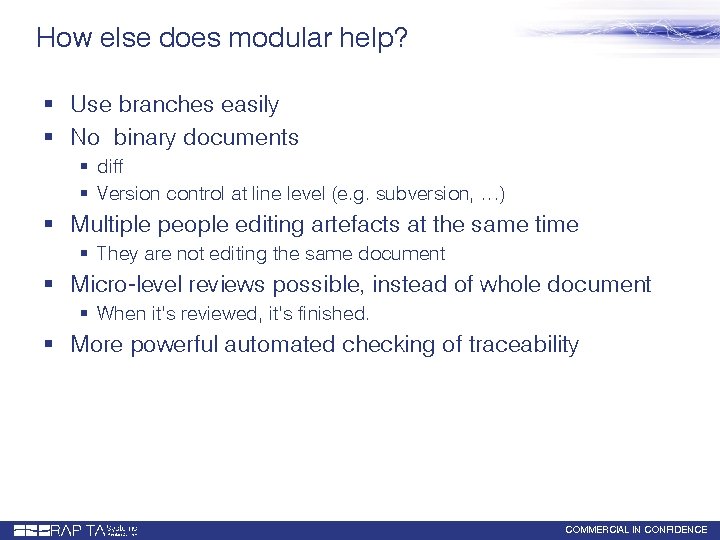 How else does modular help? § Use branches easily § No binary documents §