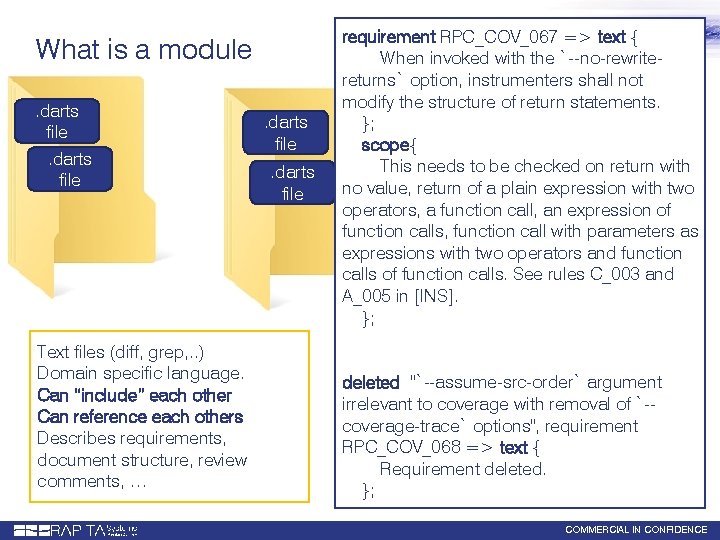 What is a module. darts file Text files (diff, grep, . . ) Domain