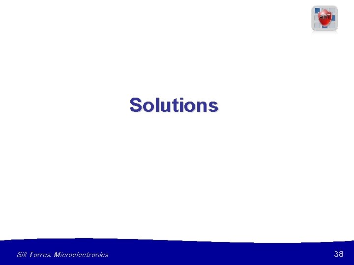 Solutions Sill Torres: Microelectronics 38 