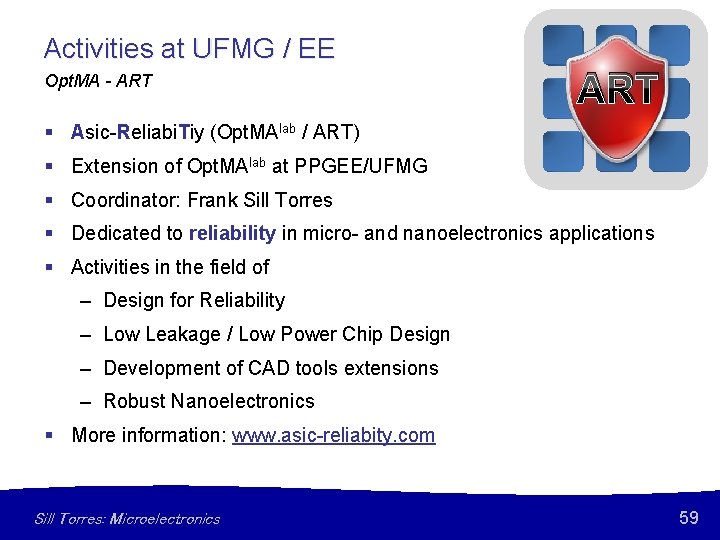 Activities at UFMG / EE Opt. MA - ART § Asic-Reliabi. Tiy (Opt. MAlab