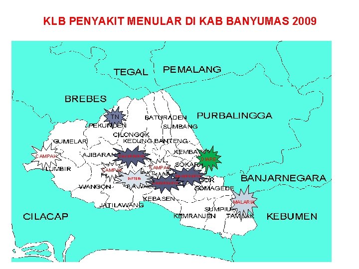 KLB PENYAKIT MENULAR DI KAB BANYUMAS 2009 TN CAMPAK CHIKUNGUNYA DIARE CAMPAK DIFTERI CHIKUNGUNYA