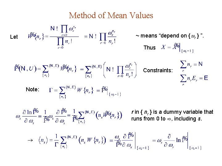 Method of Mean Values ~ means “depend on { r } ”. Let Thus