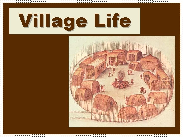 Village Life 