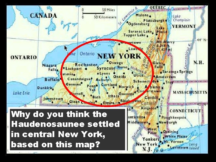 Why do you think the Haudenosaunee settled in central New York, based on this