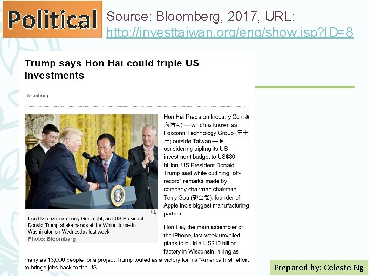 Bloomberg, 2017, URL: Political Source: http: //investtaiwan. org/eng/show. jsp? ID=8 Prepared by: Celeste Ng