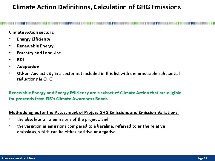 Climate Action Definitions, Calculation of GHG Emissions Climate Action sectors: • Energy Efficiency •