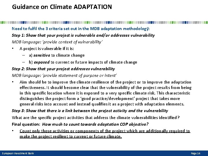 Guidance on Climate ADAPTATION Need to fulfil the 3 criteria set out in the