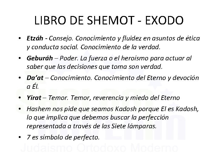 LIBRO DE SHEMOT - EXODO • Etzáh - Consejo. Conocimiento y fluidez en asuntos