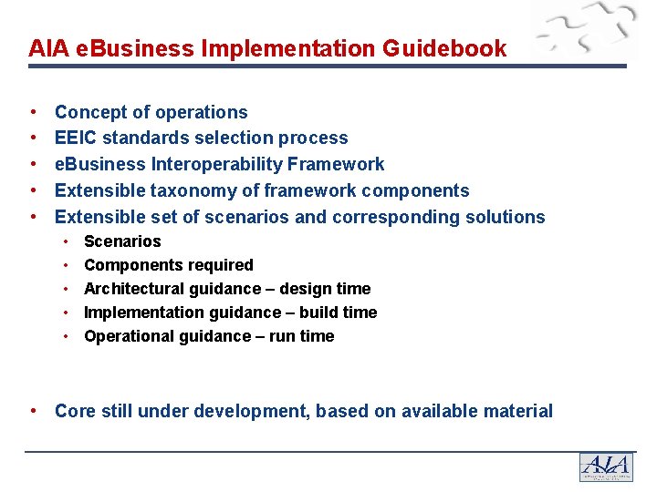 AIA e. Business Implementation Guidebook • • • Concept of operations EEIC standards selection