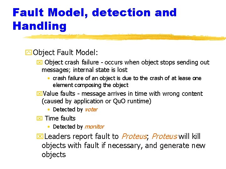 Fault Model, detection and Handling y. Object Fault Model: x Object crash failure -