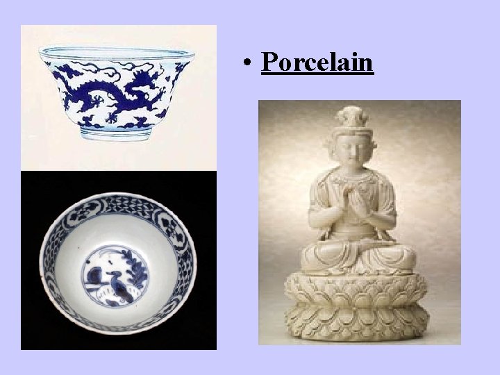  • Porcelain 