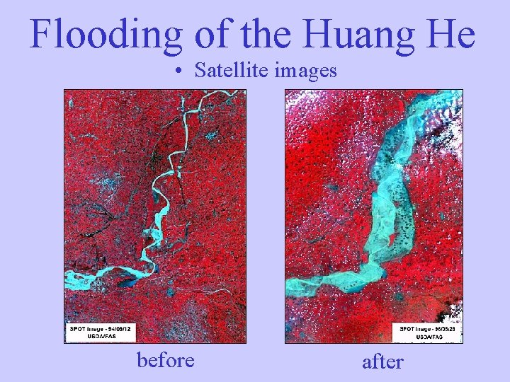 Flooding of the Huang He • Satellite images before after 