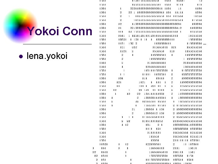 Yokoi Connectivity Number l lena. yokoi DC & CV Lab. CSIE NTU 