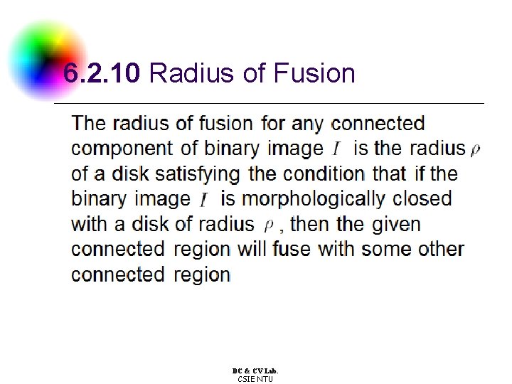 6. 2. 10 Radius of Fusion DC & CV Lab. CSIE NTU 