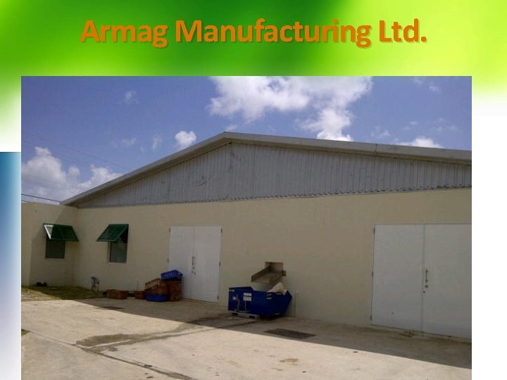 Armag Manufacturing Ltd. 