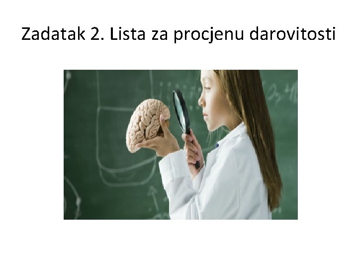 Zadatak 2. Lista za procjenu darovitosti 