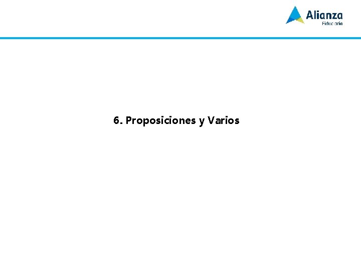 6. Proposiciones y Varios 