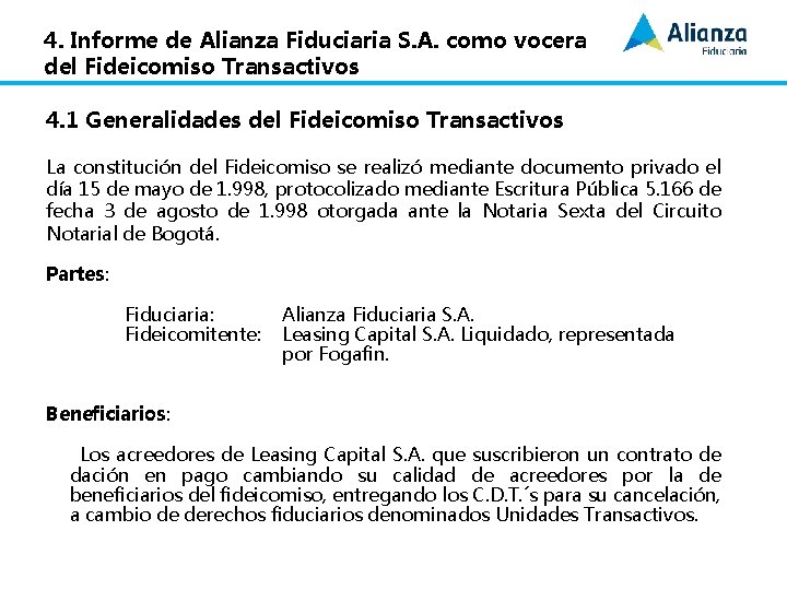 4. Informe de Alianza Fiduciaria S. A. como vocera del Fideicomiso Transactivos 4. 1