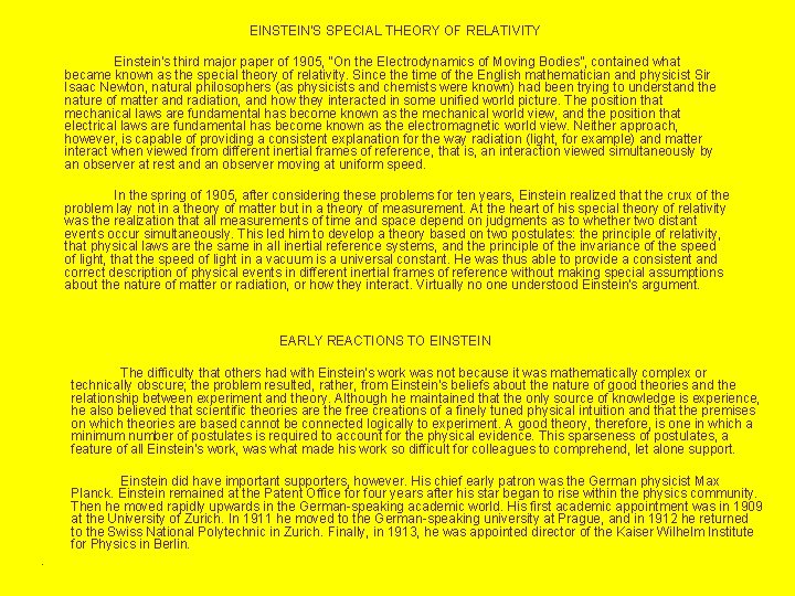 EINSTEIN'S SPECIAL THEORY OF RELATIVITY Einstein's third major paper of 1905, “On the Electrodynamics