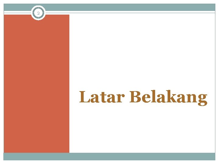 2 Latar Belakang 