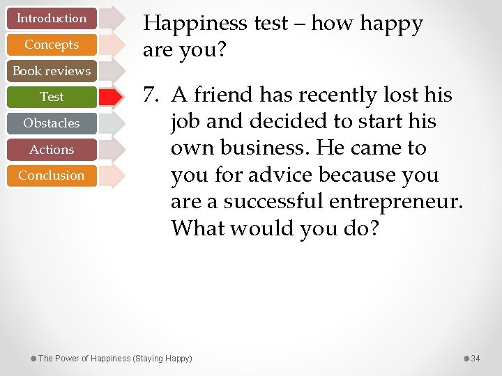Introduction Concepts Book reviews Test Obstacles Actions Conclusion Happiness test – how happy are