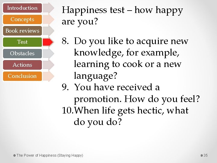 Introduction Concepts Book reviews Test Obstacles Actions Conclusion Happiness test – how happy are