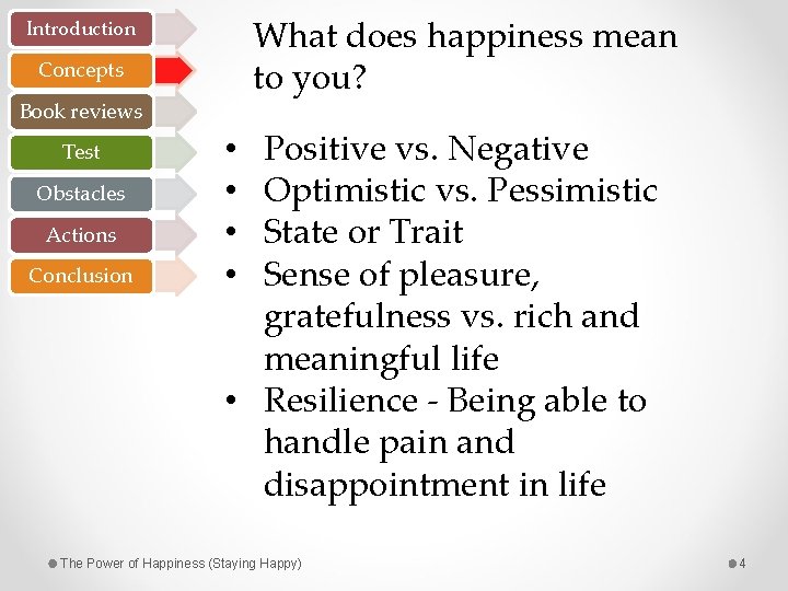 What does happiness mean to you? Introduction Concepts Book reviews Test Obstacles Actions Conclusion