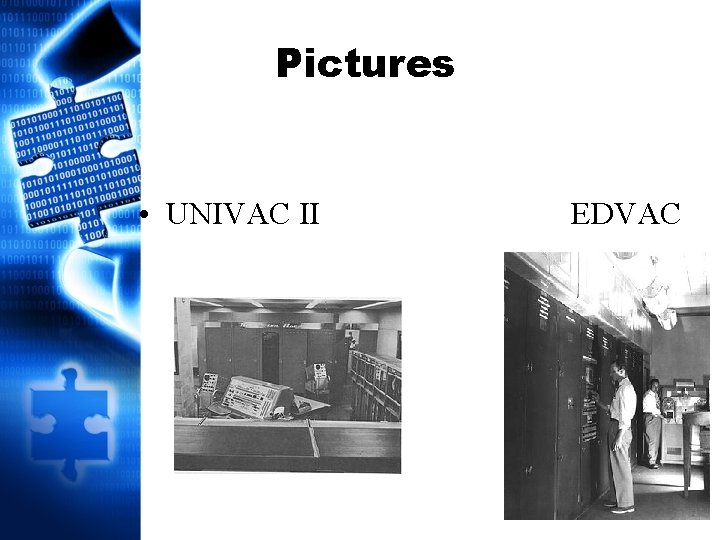 Pictures • UNIVAC II EDVAC 