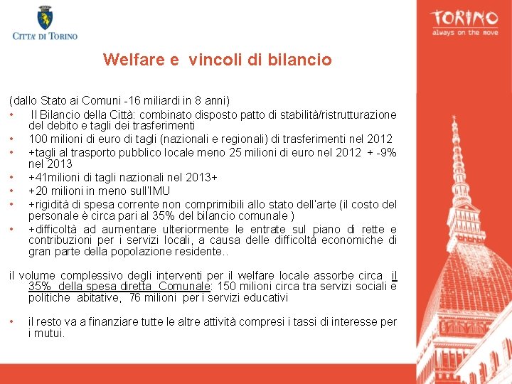 Welfare e vincoli di bilancio (dallo Stato ai Comuni -16 miliardi in 8 anni)