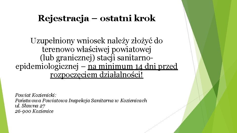 Rejestracja – ostatni krok Uzupełniony wniosek należy złożyć do terenowo właściwej powiatowej (lub granicznej)