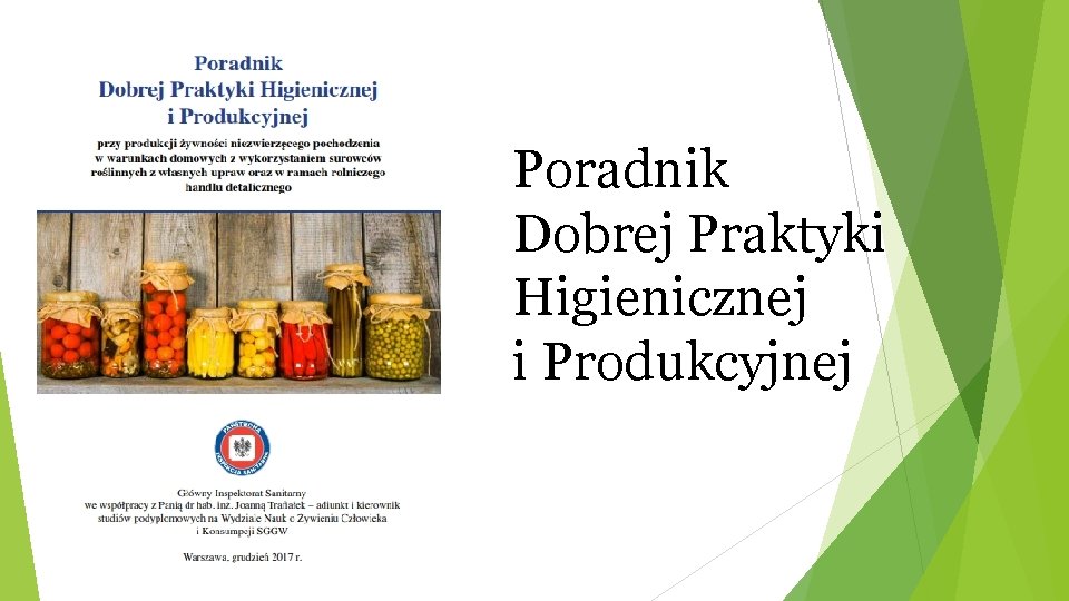Poradnik Dobrej Praktyki Higienicznej i Produkcyjnej 