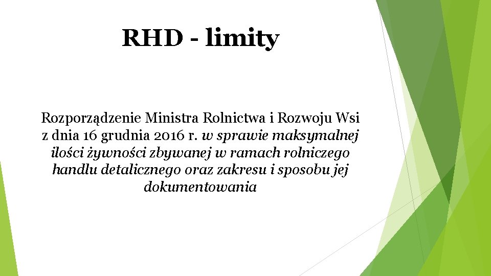 RHD - limity Rozporządzenie Ministra Rolnictwa i Rozwoju Wsi z dnia 16 grudnia 2016