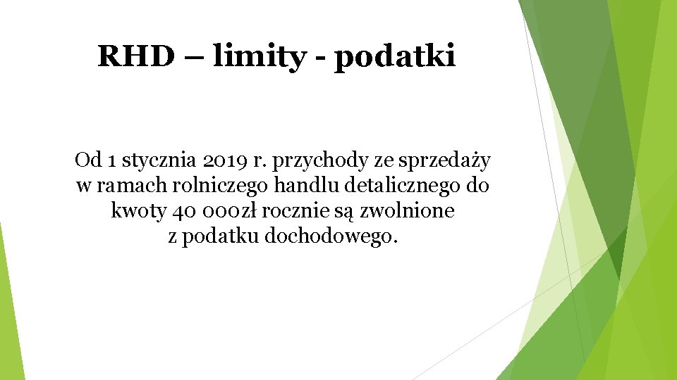 RHD – limity - podatki Od 1 stycznia 2019 r. przychody ze sprzedaży w