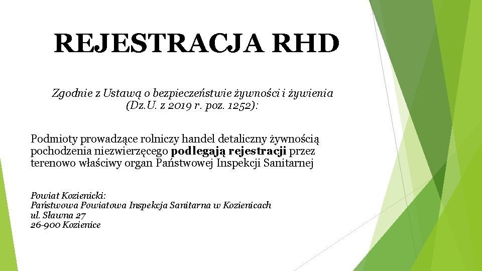 REJESTRACJA RHD Zgodnie z Ustawą o bezpieczeństwie żywności i żywienia (Dz. U. z 2019