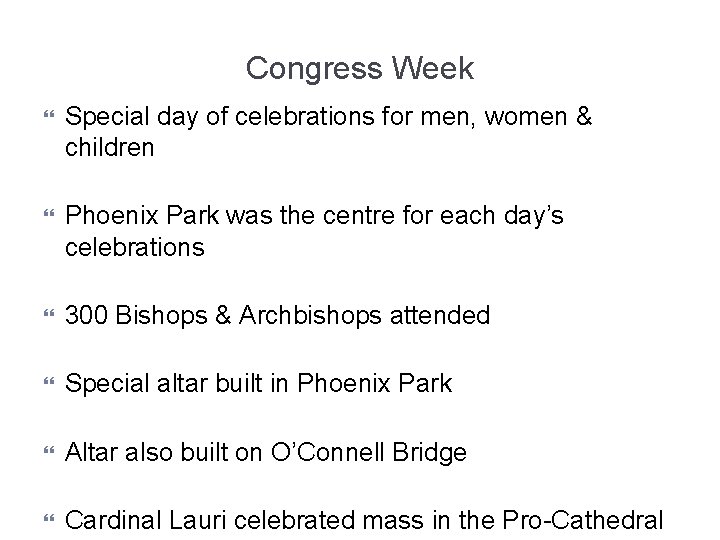 Congress Week Special day of celebrations for men, women & children Phoenix Park was