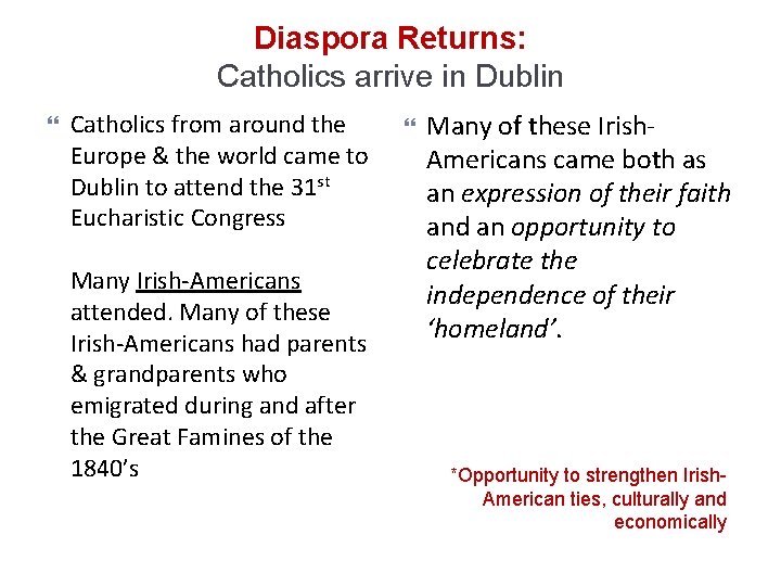 Diaspora Returns: Catholics arrive in Dublin Catholics from around the Europe & the world