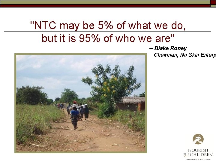 "NTC may be 5% of what we do, but it is 95% of who