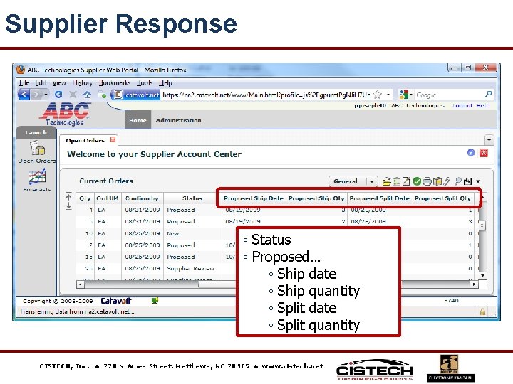 Supplier Response ◦ Status ◦ Proposed… ◦ Ship date ◦ Ship quantity ◦ Split