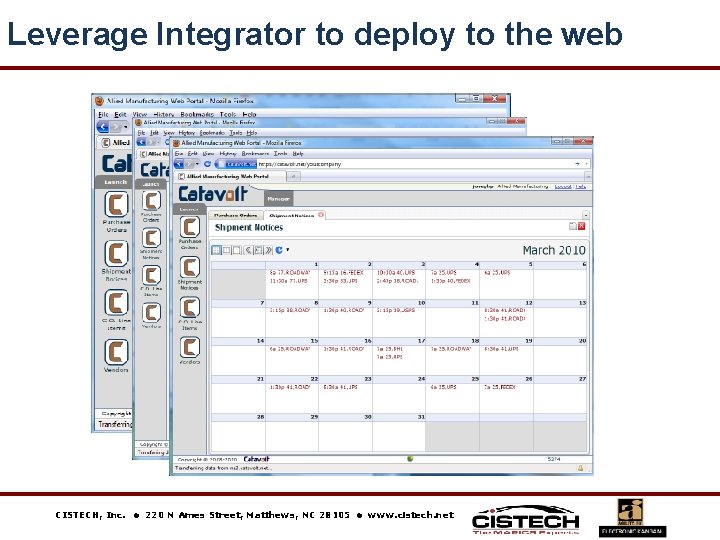 Leverage Integrator to deploy to the web CISTECH, Inc. 220 N Ames Street, Matthews,