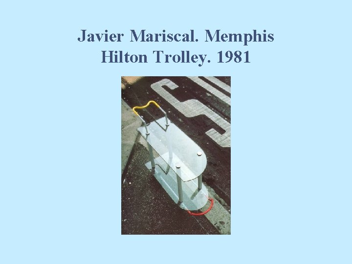 Javier Mariscal. Memphis Hilton Trolley. 1981 