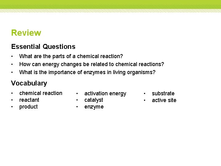 Review Essential Questions • • • What are the parts of a chemical reaction?