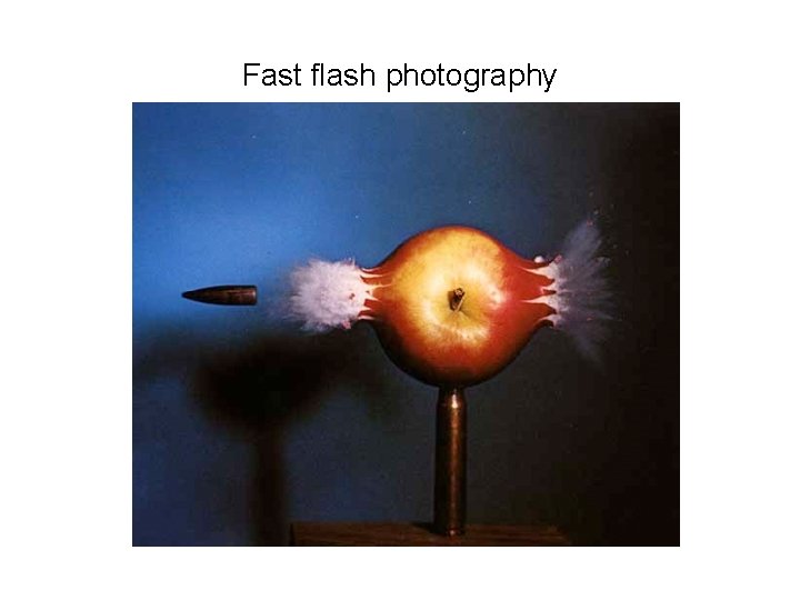 Fast flash photography 