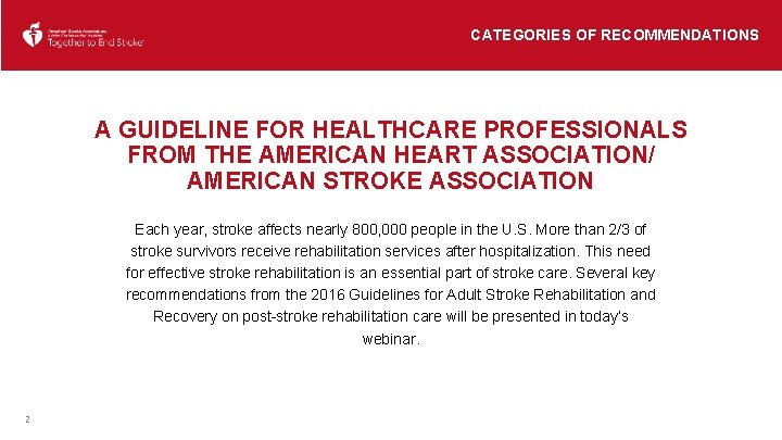 CATEGORIES OF RECOMMENDATIONS A GUIDELINE FOR HEALTHCARE PROFESSIONALS FROM THE AMERICAN HEART ASSOCIATION/ AMERICAN