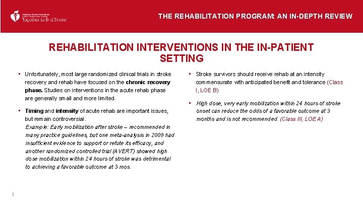 THE REHABILITATION PROGRAM: AN IN-DEPTH REVIEW REHABILITATION INTERVENTIONS IN THE IN-PATIENT SETTING • Unfortunately,