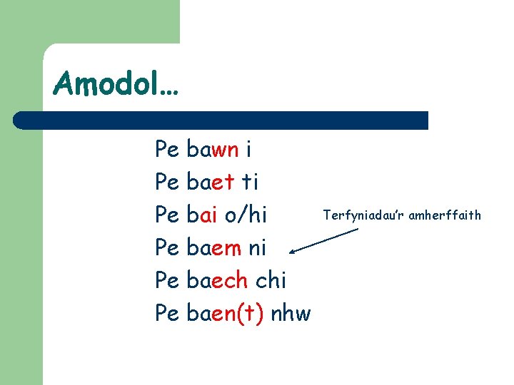 Amodol… Pe Pe Pe bawn i baet ti bai o/hi baem ni baech chi