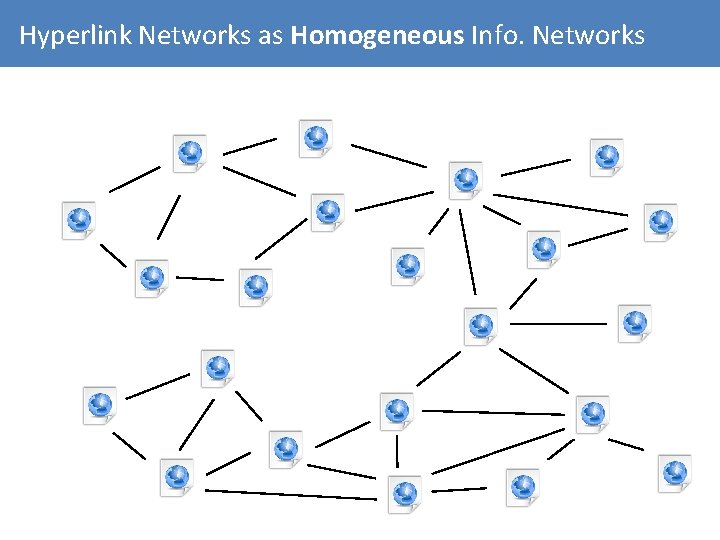 Hyperlink Networks as Homogeneous Info. Networks 
