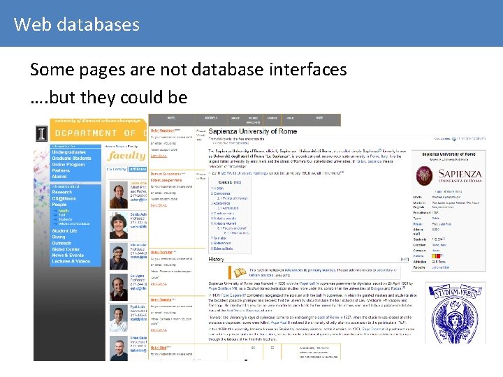 Web databases Some pages are not database interfaces …. but they could be 