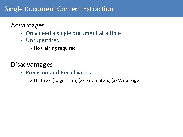 Single Document Content Extraction Advantages › Only need a single document at a time