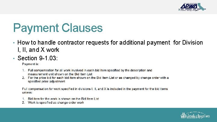 Payment Clauses • How to handle contractor requests for additional payment for Division I,