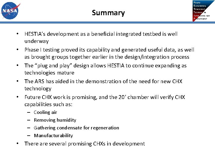 Summary HUMAN EXPLORATION SPACECRAFT TESTBED FOR INTEGRATION AND ADVANCEMENT • HESTIA’s development as a